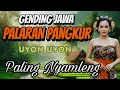 Download Lagu GENDING JAWA PANGKUR PALARAN PALING NYAMLENG \u0026 MERDU 2025 - UYON UYON FULL 3 JAM COCOK BUAT TEMAN