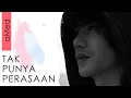 Download Lagu aMed - Tak Punya Perasaan (Official Lyric Video) MP3
