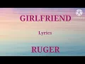 Download Lagu Ruger - Girlfriend (Lyrics)