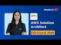 AWS Solution Architect Full Course 2026 FREE AWS Solution Architect Tutorial 2026 Simplilearn