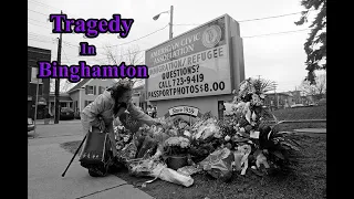 Tragedy in Binghamton