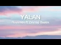 Reynmen ft Zeynep Bastık- Yalan (Sözleri)