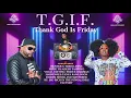 TGIF      Thank God It's Friday - Hunter & Terri Lyons - Chutney Soca