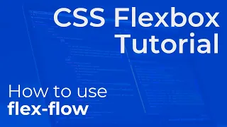 CSS Flex Flow flex-flow Explained - Beginner Flexbox Tutorial