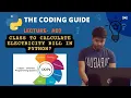 Electricity Bill Calculator Class in Python Classes And Objects Python Tutorials For Beginners