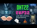DHT22 Sensor using MicroPython ESP32 Micropython projects MyTechLearner