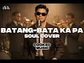 Lagu Batang-Bata Ka Pa (Soul Cover) | Cooked Music