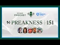 Handicap the Preakness Stakes Preakness 151 The Equibase Podcast sponsored by FanDuel