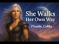 Download Lagu Phoebe_CoMa | She Walks Her Own Way is more than just a song