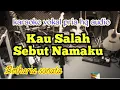Lagu KAU SALAH SEBUT NAMAKU KARAOKE BETHARIA SONATA VOKAL PRIA HQ