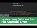Fix Android Error Unable to make field private final java lang String java io File path accessible