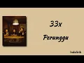 33x - Perunggu | Lirik Lagu