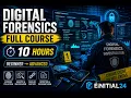 Digital Forensics Full Course 10 Hours of Expert Training 2026 Digital Forensics for Beginners