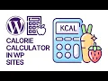 How To Add Calorie Calculator in WordPress Website For FREE