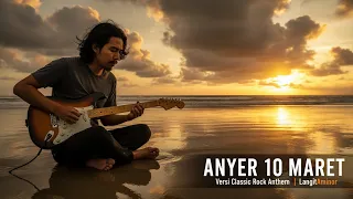 anyer 10 maret ai cover music classic rock langitaminor