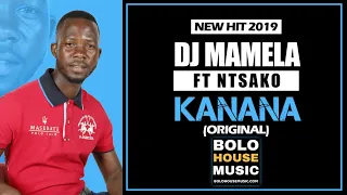 dj mamela kanana ft ntsako new hit 2019 