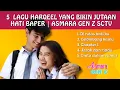 Lagu 5 Lagu HarQeel Paling Romantis | Cinta Hacker \u0026 Cegil #asmaragenz