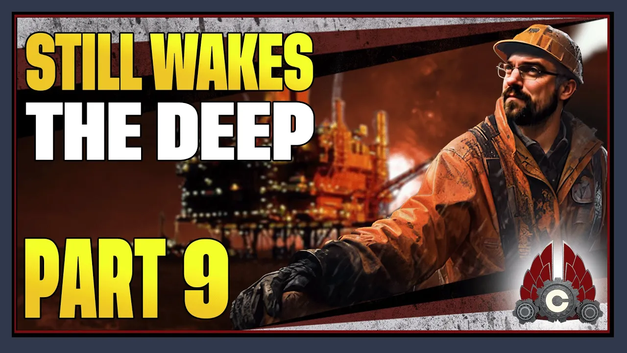 CohhCarnage Plays Still Wakes The Deep - Part 9