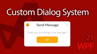C WPF UI Tutorials 21 - Custom Dialog System Message Box Popup