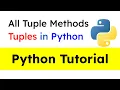 Python Tuples - All Tuple Methods