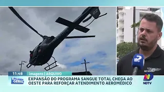 Aeronave do SAER/SAMU de Chapecó passa a realizar transfusão no resgate