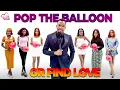 Download Lagu Ep 55- Pop the Balloon or Find love Africa  with Hero Daniels- True Love Games| Lagos, Nigeria