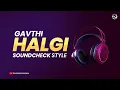 Lagu Gavthi Halgi Soundcheck Style DJ Remix |  SG Production