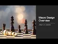 Lecture 50 Macro Design Overview