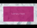 Harley West - appearance