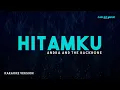 Download Lagu Andra and The Backbone – Hitamku (Karaoke Version)