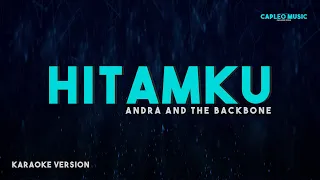 Andra and The Backbone – Hitamku (Karaoke Version)