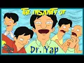 The Diabolical Dentist Dr Yap Bob s Burgers Deep Dive