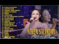 Download Lagu NIKEN SALINDRY TERBARU 2023 - SANTRY PEKOK, TITENI LAN ENTENI, DUMES, CUNDAMANI