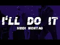 Download Lagu Heidi Montag - I'll Do It (Lyrics)