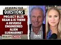 Ross Coulthart Q A Did Lockheed Martin reverse engineer an alien submarine Reality Check