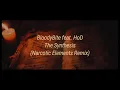 Download Lagu BloodyBite feat. HoD - The Synthesis (Narcotic Elements Remix)