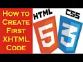 How to Create First XHTML Code XHTML and CSS Tutorial for Beginners