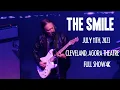 Download Lagu The Smile 2023-07-11 Cleveland, Agora Theatre - Full Show 4K