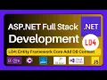ASP NET Full Stack Development Series L04 Entity Framework Core Add DB Context