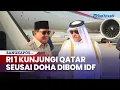 Download Lagu Presiden Prabowo Terbang ke Doha Temui Emir Qatar, Beri Dukungan seusai Ibu Kota Dibombardir Israel
