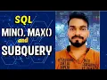 11 SQL MIN MAX function with SUBQUERY DATA QUERY