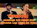 Download Lagu AKHIRNYA DEN AKBAR BISA BERSAMA LAGI SAMA DIK NIKEN