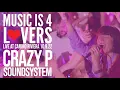 Crazy P Soundsystem Live at Music is 4 Lovers 2022-10-09 Camino Riviera San Diego MI4L com
