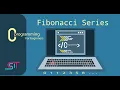 Fibonacci Series in C C Programming Tutorial CSIT Classes