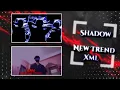 New Shadow Xml Unlock ๐โค๏ธโ๐ฉน๐ Creat by x - ฦฆฮฦณ- โก๐ฅ