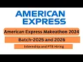 American Express Makeathon 2024 Internship and FTE hiring 2025 and 2026 Batch Eligible