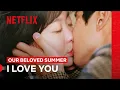 Download Lagu Ung Finally Says “I Love You” ❤️🥰 | Our Beloved Summer | Netflix Philippines