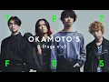OKAMOTO'S - Welcome My Friend , NO MORE MUSIC / THE FIRST TAKE FES vol.1
