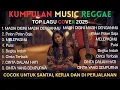 Top Hits Spotify Indonesia 2025 Full Album Reggae 🎧🔥 Kumpulan Musik Cover SKA REGGAE Terbaru 2025!