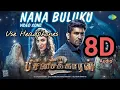Download Lagu Nana Buluku 8D AUDIOS (use headphones) | Pichaikkaran 2
